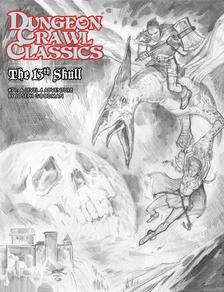 Dungeon Crawl Classics DCC #71 The 13th Skull Sketch Cover Edition - Goodman Games