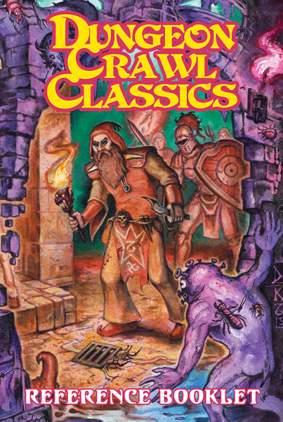 DCC Dungeon Crawl Classics RPG: RPG Reference Booklet - Dungeon Crawl Classics