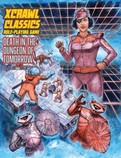 Xcrawl Classics RPG: #004 - Death in the Dungeon of Tomorrow - Goodman Games