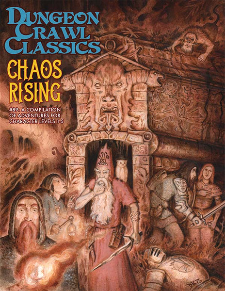 Dungeon Crawl Classics DCC #89 Chaos Rising - Goodman Games