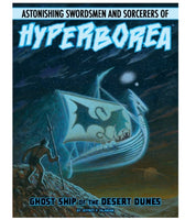 Hyperborea RPG Ghost Ship of the Desert Dunes Adventure - Hyperborea