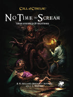 Call of Cthulhu: No Time to Scream - Call of Cthulhu