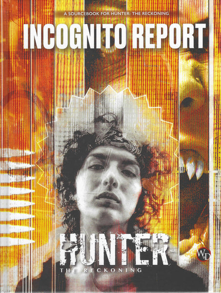 Hunter The Reckoning: Incognito Report - World of Darkness