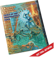 Dungeon Crawl Classics RPG: #106 - Trials of the Trapmaster's Tomb - Dungeon Crawl Classics