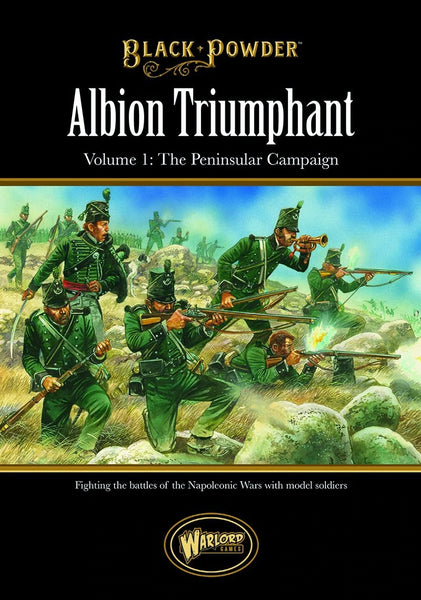 Albion Triumphant Volume 1 The Peninsular Campaign - Black Powder