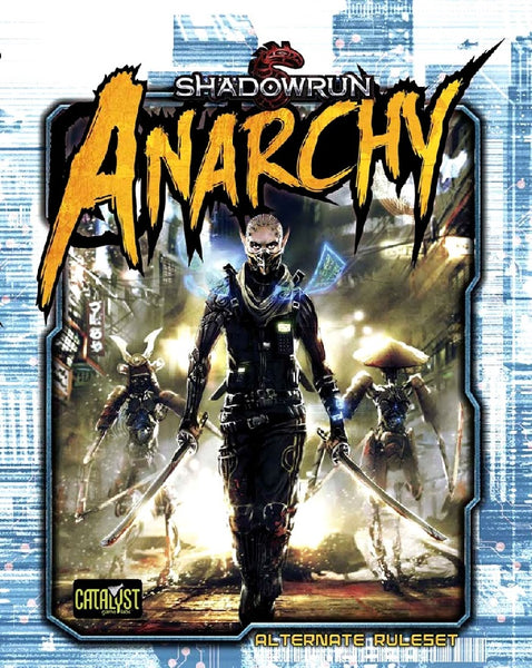 Anarchy - Shadowrun 6th Edition