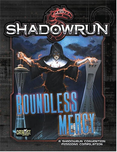 Boundless Mercy - Shadowrun Convention Missions Compilation