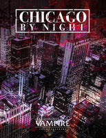 Vampire the Masquerade: Chicago by Night (Onyx Path Edition) - World of Darkness