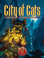 City of Cats: Citybook and Adventure (D&D 5E Compatible) - Kobold Press