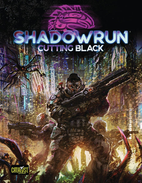 Cutting Black - Shadowrun 6th Edition