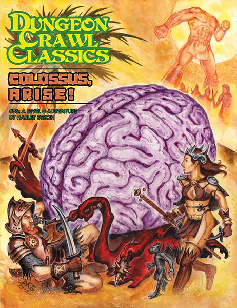 Dungeon Crawl Classics DCC #76 Colossus Arise - Goodman Games