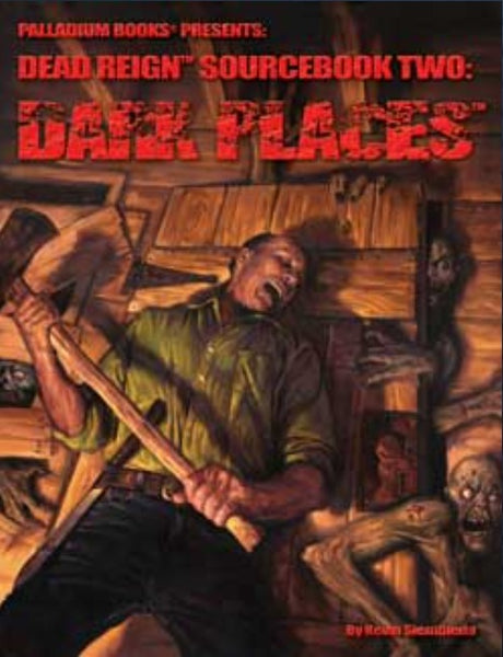 Dead Reign: Sourcebook Two Dark Places - Palladium Zombie Apocalypse