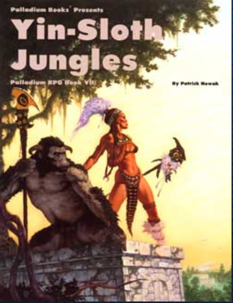 Fantasy 2nd Edition Book 7 YIn-Sloth Jungles - Palladium Fantasy