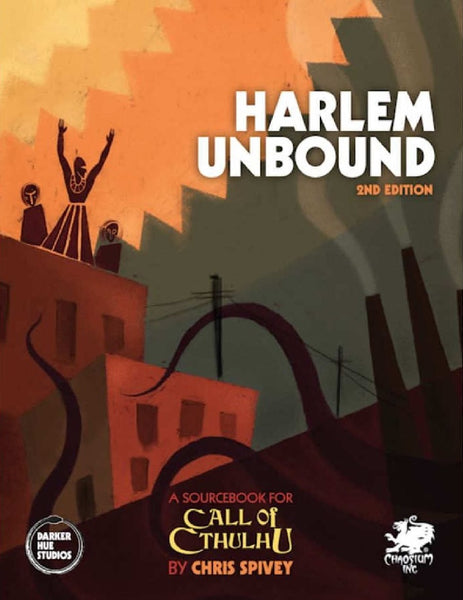 Harlem Unbound 2nd Edition - Call of Cthulhu