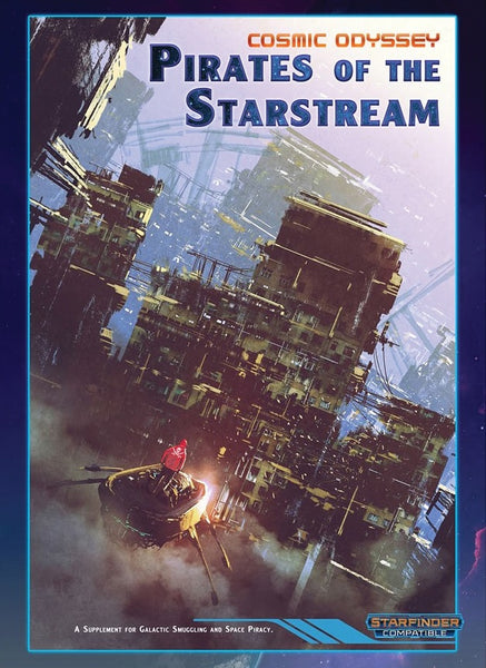 Cosmic Odyssey Pirates of the Starstream - Starfinder