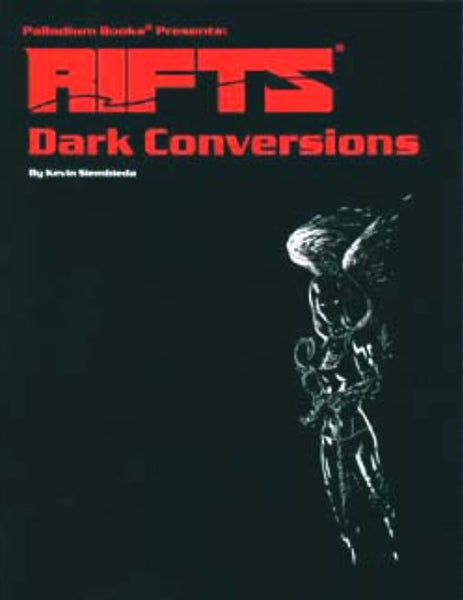 Rifts Dark Conversions - Palladium Megaverse