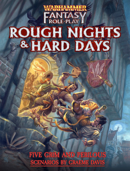 Rough Nights & Hard Days - Warhammer Fantasy Roleplay 4th Edition
