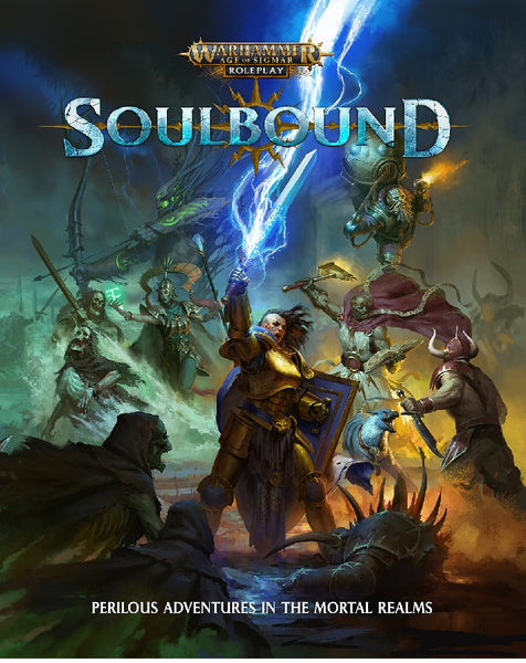 Soulbound Core Rulebook - Warhammer Age of Sigmar Roleplay