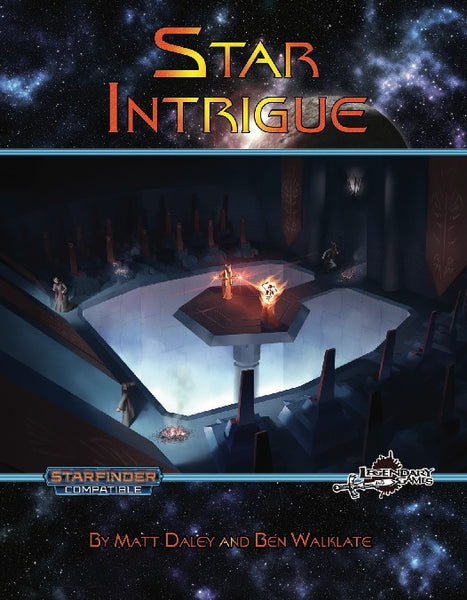 Legendary Games: Star Intrigue - Starfinder