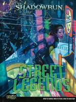 Street Legends - Shadowrun 4th Edition