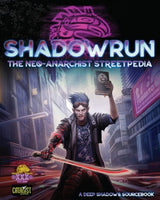 The Neo-Anarchist Streetpedia - Shadowrun 6th Edition