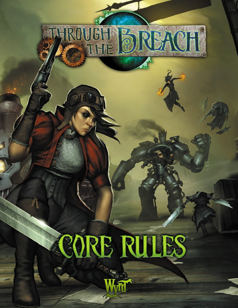 Through the Breach 2nd Edition Core Rules - Wyrd Miniatures