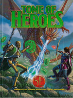 Tome of Heroes (D&D 5E Compatible) - Kobold Press