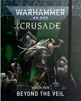 Warhammer 40k: Crusade Mission Pack Beyond the Evil