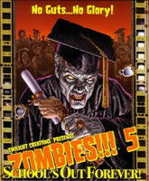 Zombies!!! 5 School's Out Forever!- Twilight Creations