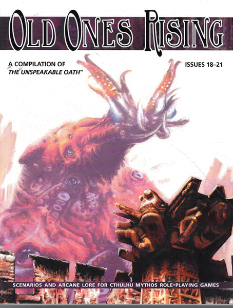 Old Ones Rising Unspeakable Oath 18-21 - Call of Cthulhu